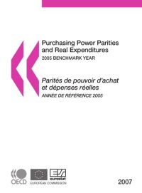 cover of the book Purchasing power parities and real expenditures : 2005 benchmark year = Parités de pouvoir d’achat et dépenses réelles : année de référence 2005.