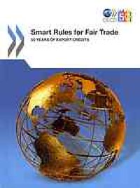 cover of the book Smart rules for fair trade : 50 years of export credits.