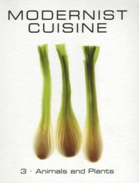 cover of the book Modernist Cuisine : The Art and Science of Cooking