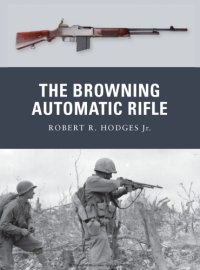 cover of the book The Browning Automatic Rifle