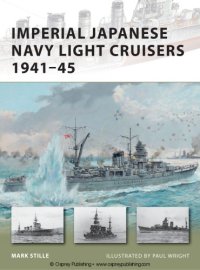 cover of the book Imperial Japanese Navy Light Cruisers 1941-45