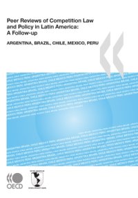 cover of the book Peer reviews of competition law and policy in Latin America : a follow-up : Argentina, Brazil, Mexico and Peru.