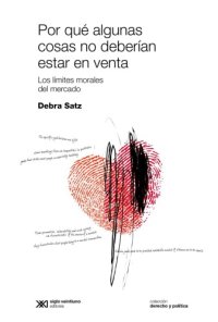 cover of the book Por qué algunas cosas no deberían estar en venta