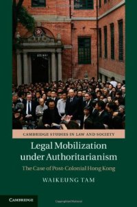 cover of the book Legal Mobilization under Authoritarianism: The Case of Post-Colonial Hong Kong