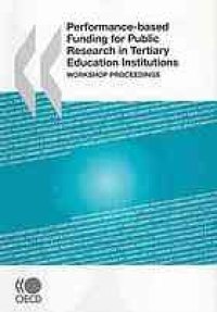 cover of the book Performance-based funding for public research in tertiary education institutions : workshop proceedings.