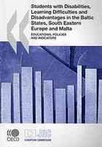 cover of the book Students with Disabilities, Learning Difficulties and Disadvantages in the Baltic States, South Eastern Europe and Malta : Educational Policies and Indicators.