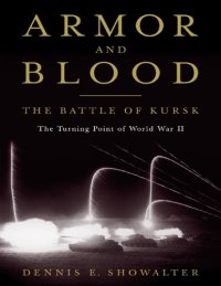 cover of the book Armor and Blood : The Battle of Kursk, The Turning Point of World War II