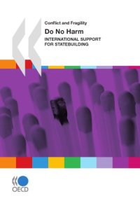 cover of the book Conflict and Fragility Do No Harm : International Support for Statebuilding.