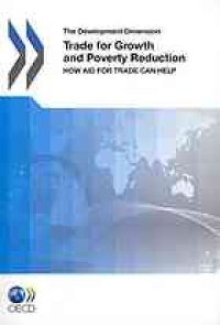 cover of the book Trade for growth and poverty reduction : how aid for trade can help