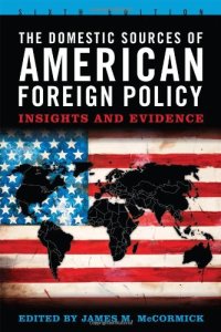 cover of the book The Domestic Sources of American Foreign Policy: Insights and Evidence