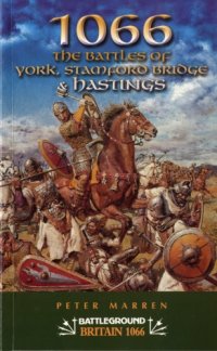 cover of the book Battleground 1066 - The Battles of York, Stamford Bridge & Hastings