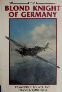 cover of the book The Blond Knight of Germany: A Biography of Erich Hartmann