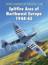 cover of the book Spitfire Aces of Northwest Europe 1944-1945