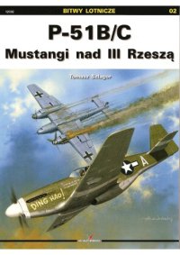 cover of the book P-51BC Mustangi nad III Rzeszą