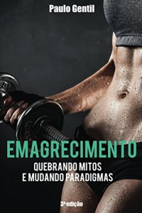 cover of the book Emagrecimento: quebrando mitos e mudando paradigmas