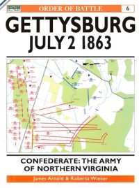 cover of the book Gettysburg July 2 1863.  Confederate : The Army of Northern Virginia