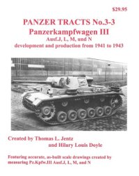 cover of the book Panzerkampfwagen III Ausf.J, L, M, und N, development and production from 1941 to 1943