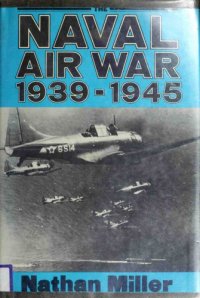 cover of the book The Naval Air War 1939-1945