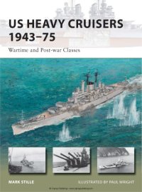 cover of the book US Heavy Cruisers, 1943–1975 : Wartime and Post-war Classes