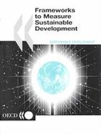 cover of the book Frameworks to measure sustainable development : an OECD Expert Workshop.