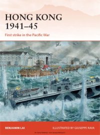 cover of the book Hong Kong, 1941–1945 : First strike in the Pacific War