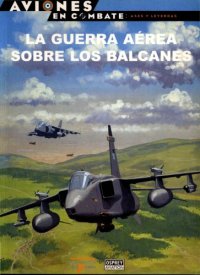 cover of the book La guerra aérea sobre los Balcanes