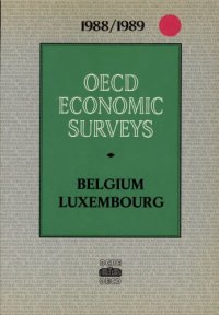 cover of the book OECD economic surveys : Belgium : Luxembourg / 1988/1989.