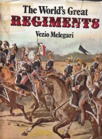 cover of the book The World’s Great Regiments