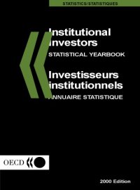 cover of the book Institutional investors : statistical yearbook = Investisseurs institutionnels : annuaire statistique.