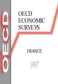 cover of the book OECD Economic Surveys : France, 1997.