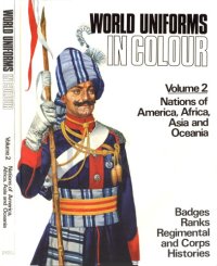 cover of the book World Uniforms in Colour Vol.2  Nations of America, Africa, Asia and Oceania