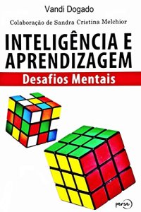 cover of the book Inteligência e Aprendizagem: desafios mentais