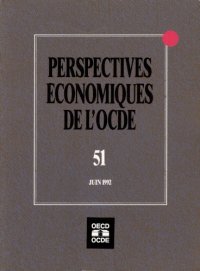 cover of the book Perspectives économiques de l’OCDE : 51, juin 1992