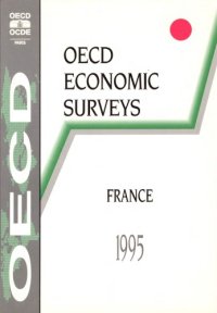 cover of the book OECD Economic Surveys : France, 1994-1995.