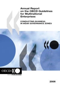 cover of the book Annual Report on the OECD Guidelines for Multinational Enterprises - 2006 Edition : Conducting Business in Weak Governance Zones.