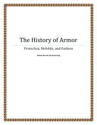 cover of the book The History of Armor: Protection, Mobility, and Fashion