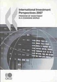 cover of the book International investment perspectives 2007 : freedom of investment in a changing world