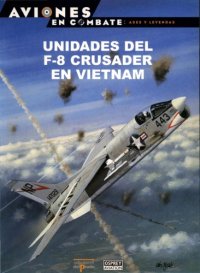 cover of the book Unidades del F-8 Crusader en Vietnam