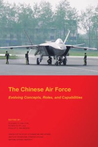 cover of the book The Chinese Air Force. Evolving Concepts, Roles, and Capabilities