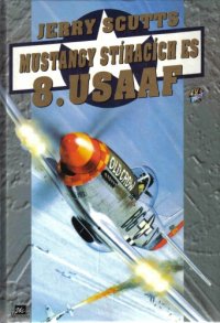 cover of the book Mustangy stíhacích es 8.USAAF