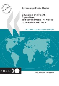 cover of the book Education and Health Expenditure, and Development : the Cases of Indonesia and Peru.