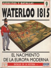 cover of the book Waterloo 1815 : El nacimiento de la Europa moderna