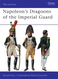 cover of the book Napoleon’s Dragoons of the Imperial Guard