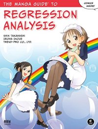 cover of the book The Manga Guide to Regression Analysis