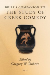 cover of the book Brill’s Companion to the Study of Greek Comedy