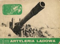 cover of the book Artyleria Ladowa 1871-1970