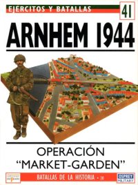 cover of the book Arnhem, 1944 : Operación "Market-Garden"