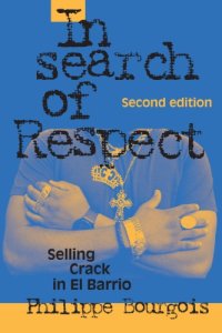 cover of the book In Search of Respect: Selling Crack in El Barrio