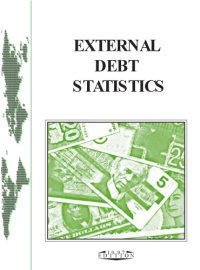 cover of the book External Debt Statistics, 1997 : the Debt of Developing Countries and CEEC - NIS at End-December, 1995 and End-December, 1996.