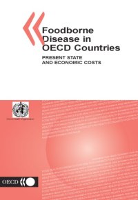 cover of the book Foodborne Disease in OECD Countries : Present State and Economic Costs.